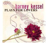 Kessel, Barney - Plays For Lovers