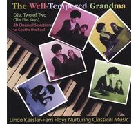 Kessler-Ferri, Linda - Well-Tempered Grandma: Disk 2 of 2: The Flat Keys