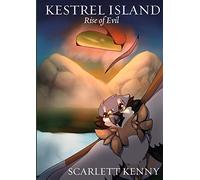Kestrel Island, Book #1: Rise of Evil