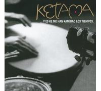 Ketama - Y Es Ke Me Han Kambiao Los Tiempos [European Import]