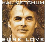 Ketchum, Hal - Sure Love [CASSETTE]