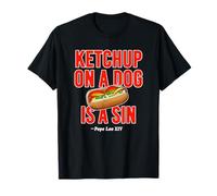 Ketchup On A Dog Is A Sin Funny Pope Leo XIV Chicago T-Shirt