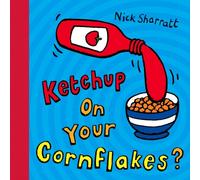 KETCHUP ON YOUR CORNFLAKES by SHARRATT, NICK Paperback Self Help Business
