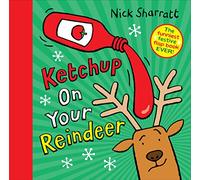Ketchup on Your Reindeer
