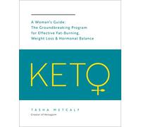 Keto: A Woman's Guide: The Groundbreaking Program for Effective Fat-Burning, Weight Loss & Hormonal Balance (9) (Keto for Your Life)