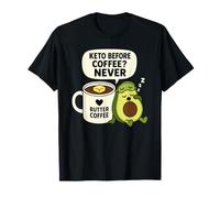 Keto Before Coffee Never Funny Low Carb Avocado T-Shirt