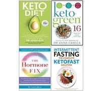 Keto Diet, Keto-Green 16, The Hormone Fix, Intermittent Fasting The Complete Ketofast Solution 4 Books Collection Set