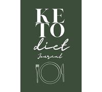 Keto Diet Meal Planner & Journal: Weekly Meal Plan, Daily Food Log & Grocery List Notebook with Recipe Space & Habit Tracker