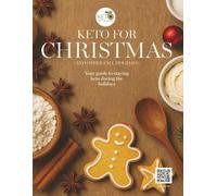 Keto for Christmas (And Other Fall Holidays): Your guide to staying keto during the holidays