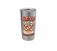 Keto Said No Bacon Said Yes BBQ Bacon Foodie Stainless Steel Insulated Tumbler