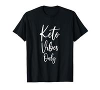 Keto Vibes Only | Low-Carb Ketogenic Keto for Life Statement T-Shirt