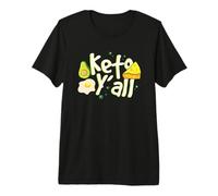 Keto Y’All Funny Ketosis Keto Diet and Healthy Low-carb Fit Premium T-Shirt