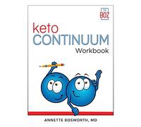 ketoCONTINUUM Workbook: The Steps to be Consistently Keto for Life