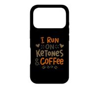 Ketogenic Diet I Run On Ketones And Coffee Ketosis Keto Diet Case for iPhone 17 Pro