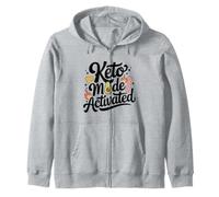 Ketosis Keto Mode Activated Zip Hoodie