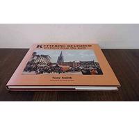 Kettering Revisited: Pictures from the Past