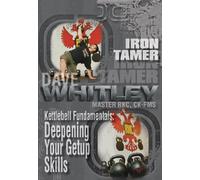 Kettlbell Fundamentals: Deepening Your Getup Skills