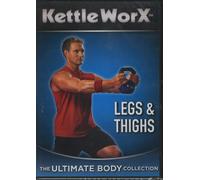 Kettle WorX - Legs & Thighs - The Ultimate Body Collection