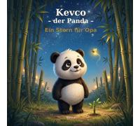 Kevco - der Panda: Ein Stern für Opa