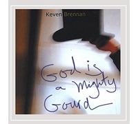 Keven Brennan - God Is A Mighty Gourd
