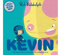 Kevin: A Funny Children’s Picture Book About Imagination and Making Friends for Ages 4 to 7