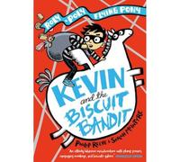 Kevin and the Biscuit Bandit: A Roly-Poly Flying Pony Adventure | Paperback