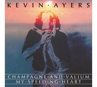 Kevin Ayers Champagne and Valium/My Speeding Heart (Vinyl) 7" Single (US IMPORT)