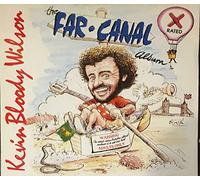 Kevin Bloody Wilson - Far Canal