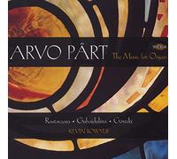 Kevin Bowyer - Arvo Pärt: The Music for Organ