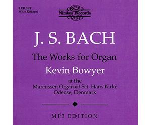 Kevin Bowyer - Johann Sebastian Bach: The Works for Organ [MP3 version]