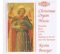 Kevin Bowyer - Organ Music for Christmas