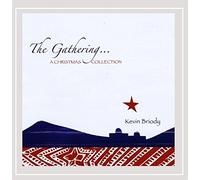 Kevin Briody - The Gathering... A Christmas Collection