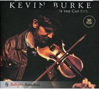 Kevin Burke - If the Cap Fits