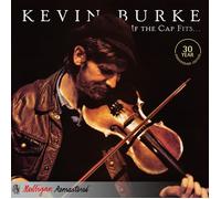 Kevin Burke If the Cap Fits (CD) 30th Anniversary Album (US IMPORT)
