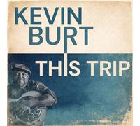 Kevin Burt This Trip (CD) Album (US IMPORT) (PRESALE 28/08/2026)