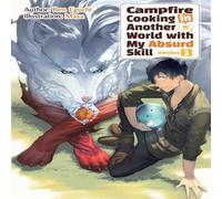 Kevin Chen Campfire Cooking in Another World With My Absurd Skill: Omnibus 1 Kevin Chen Multicolor