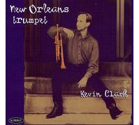 Kevin Clark - New Orleans Trumpet
