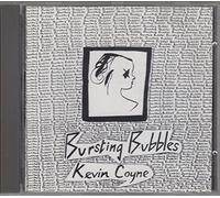 Kevin Coyne - BURSTING BUBBLES