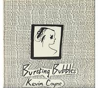 Kevin Coyne - Bursting Bubbles