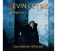 Kevin Coyne - Shangri-La - Live in Bremen 1975 & 2001