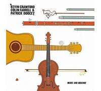 Kevin Crawford, Colin Farrell & Patrick Doocey - Music And Mischief