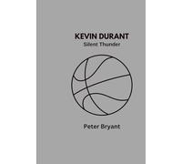 KEVIN DURANT: Silent Thunder