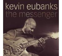 KEVIN EUBANKS: MESSENGER - CD