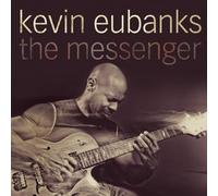 Kevin Eubanks - The Messenger [New CD]