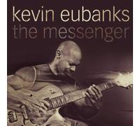 Kevin Eubanks : The Messenger CD (2012) NEW FREE Shipping, Save £s