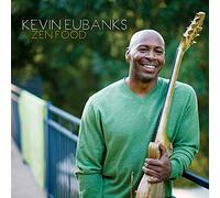 Kevin Eubanks - Zen Food (180g) [VINYL]