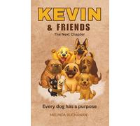 Kevin & Friends: Every dog has a purpose: 2 (Kevin the Pug)