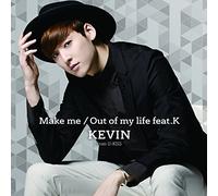 Kevin (From U-Kiss) - Make Me / Out Of My Life Feat.K [Japan CD] AVCD-83586