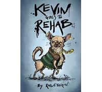 KEVIN GOES TO REHAB