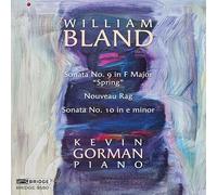 Kevin Gorman - William Bland: Piano Sonatas, Vol. 2
